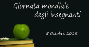 Giornata mondiale degli insegnanti 2015: ridare dignità