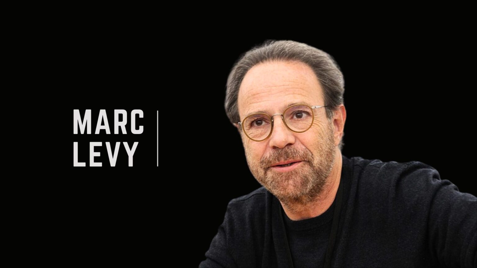 Marc Levy – Biografie e libri