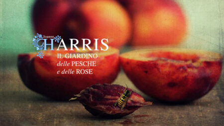 Joanne Harris – Il giardino delle pesche e delle rose