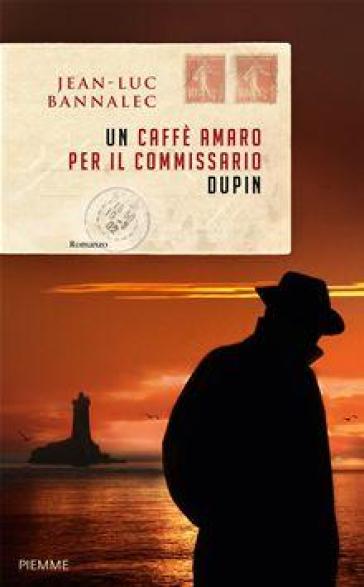 Un caffè amaro per il commissario Dupin