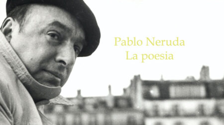Pablo Neruda - La Poesia