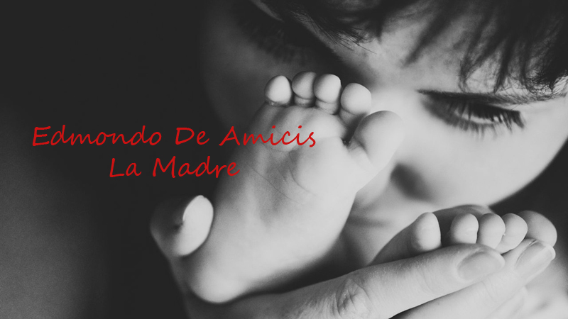 Edmondo De Amicis - La Madre