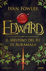 Edward. Il mistero del re di Auramala