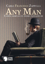 Any Man, uomini semplici in storie fantastiche