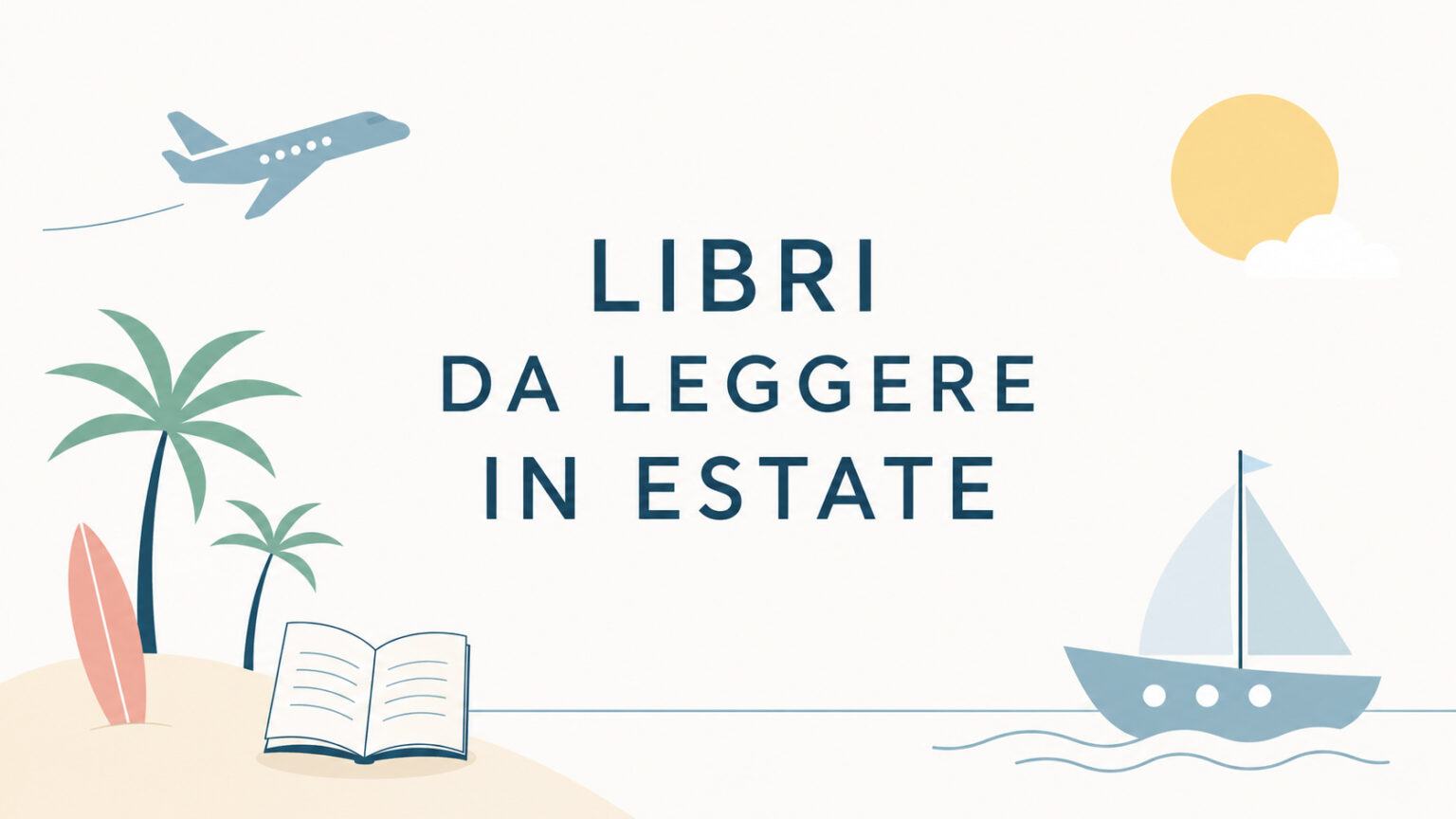 Libri da leggere in estate Libri da leggere in estate