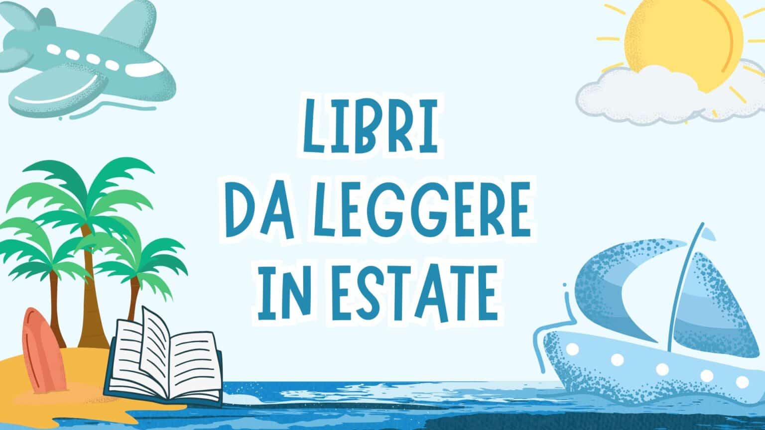 Libri da leggere in estate