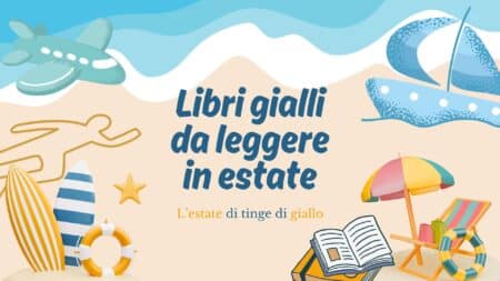 Libri gialli da leggere in estate