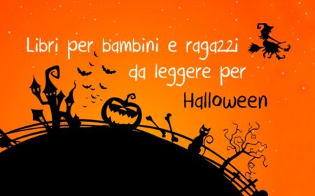 Halloween, libri per bambini e ragazzi: "Libretto o scherzetto?"