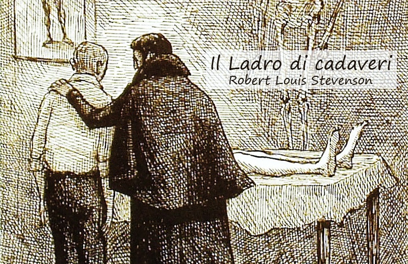 Robert Louis Stevenson – Il ladro di cadaveri