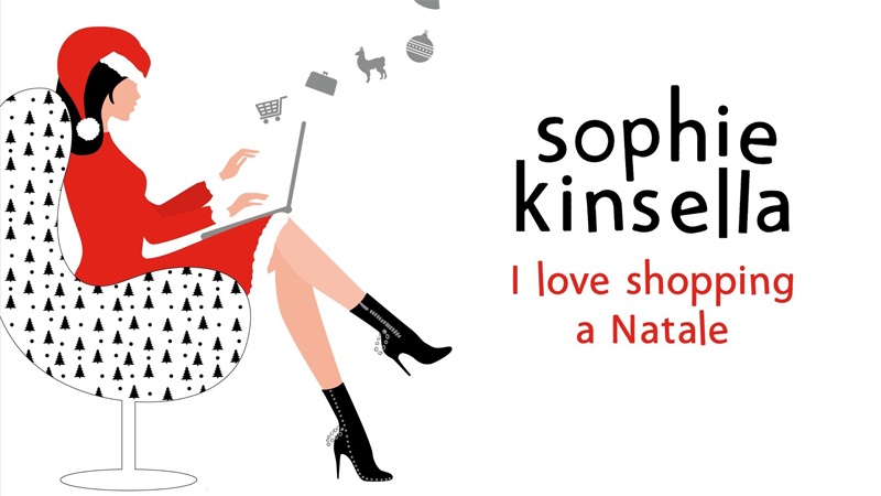 Sophie Kinsella – I love shopping a Natale