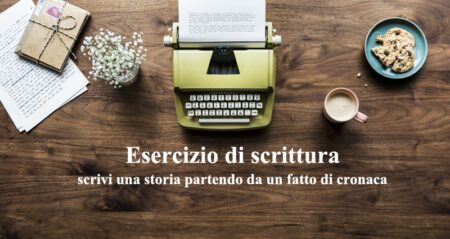 Esercizio di scrittura: Scovare il potenziale narrativo