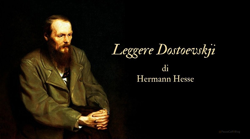 Leggere Dostoevskji di Hermann Hesse