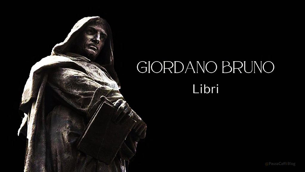 LIBRI: Giordano Bruno