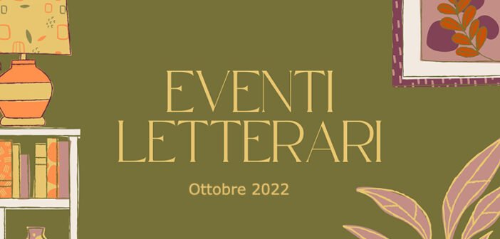 Eventi letterari nel mese di ottobre 2022