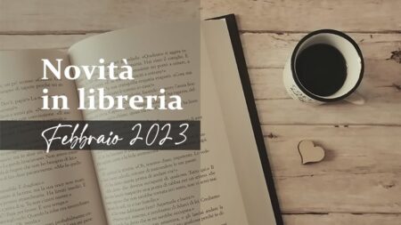 Novità in libreria – Febbraio 2023