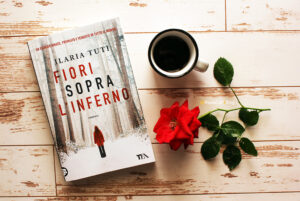 Ilaria Tuti - Fiori sopra l'inferno