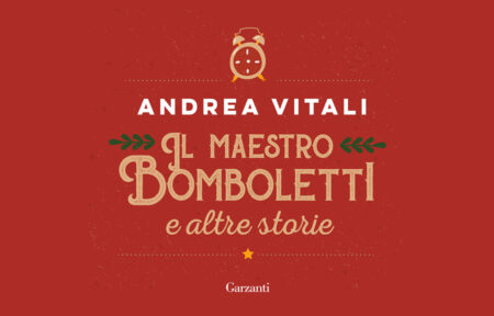 Andrea Vitali - Il maestro Bomboletti e altre storie