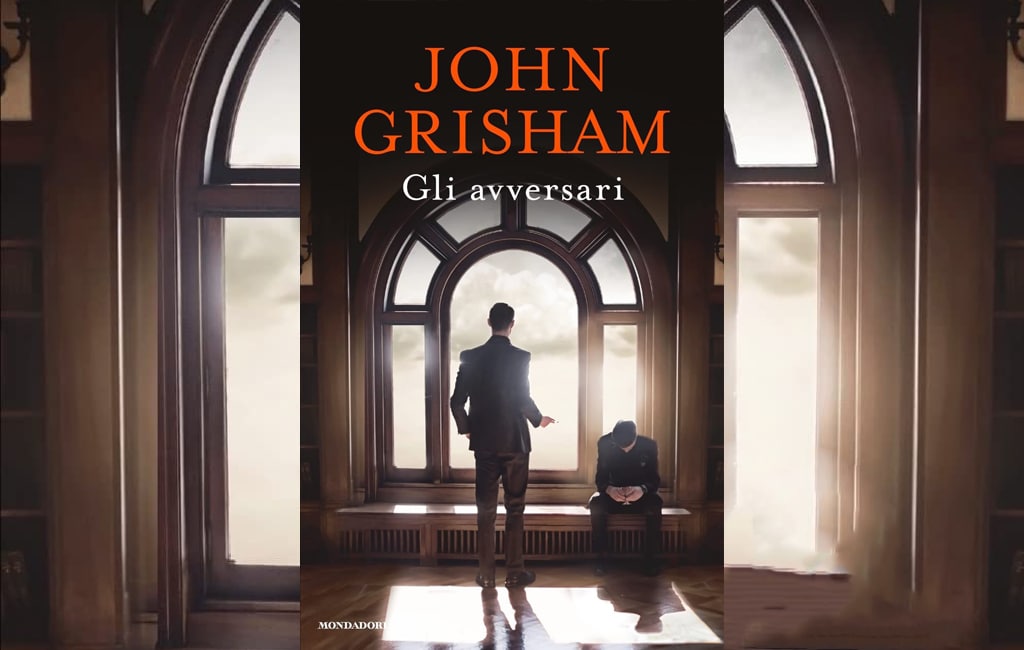 John Grisham – Gli avversari