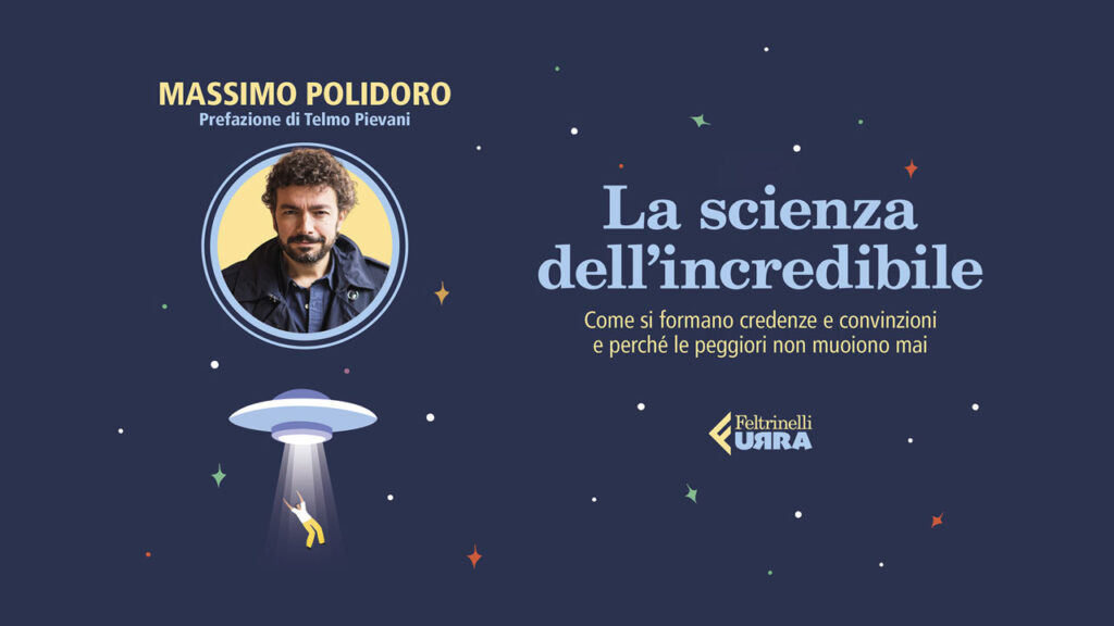 Massimo Polidoro – La scienza dell’incredibile