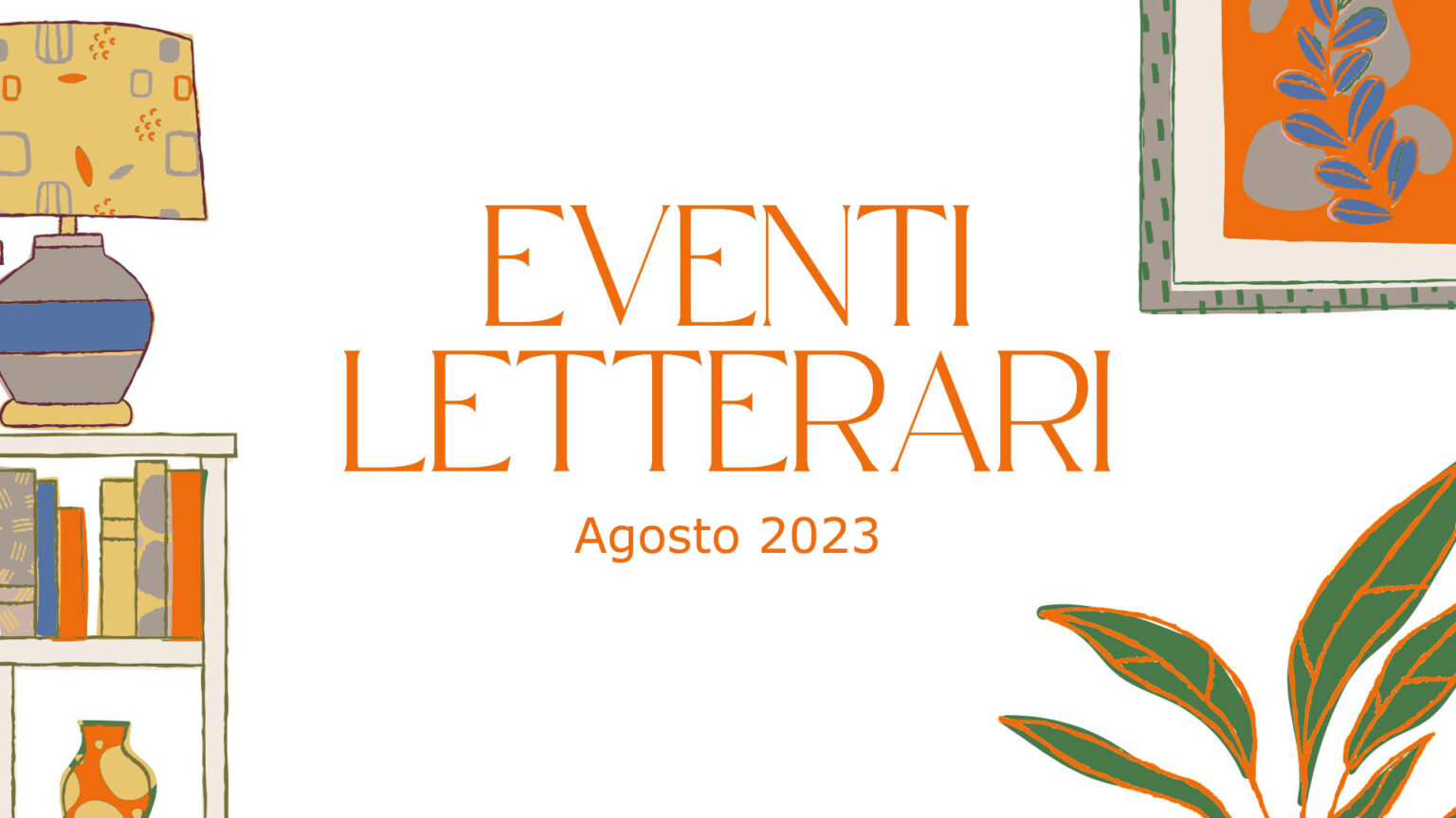 Eventi letterari nel mese di agosto 2023