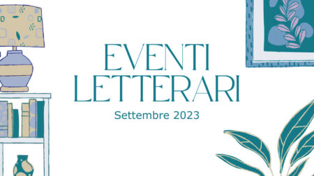 Eventi letterari nel mese di settembre 2023