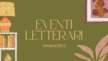 Eventi letterari nel mese di ottobre 2023