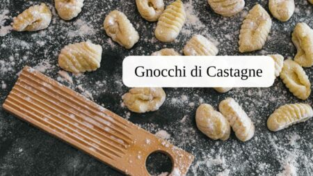 gnocchi di castagne