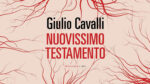 Giulio Cavalli – Nuovissimo Testamento