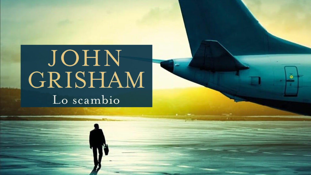 John Grisham - Lo scambio