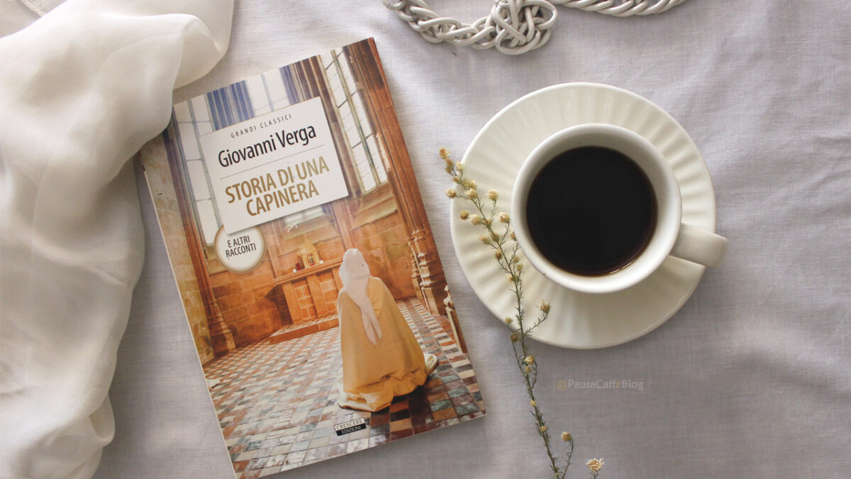 Storia di una capinera di Giovanni Verga (Recensione) | Pausa Caffè