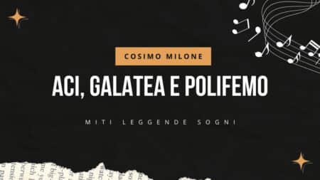 Aci, Galatea e Polifemo di Cosimo Milone