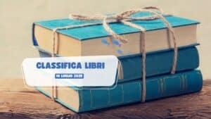 Classifica libri – 14 Luglio 2025