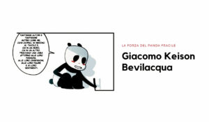 Giacomo Keison Bevilacqua la forza del Panda fragile