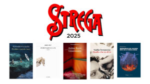 Premio Strega 2025: la cinquina dei finalisti