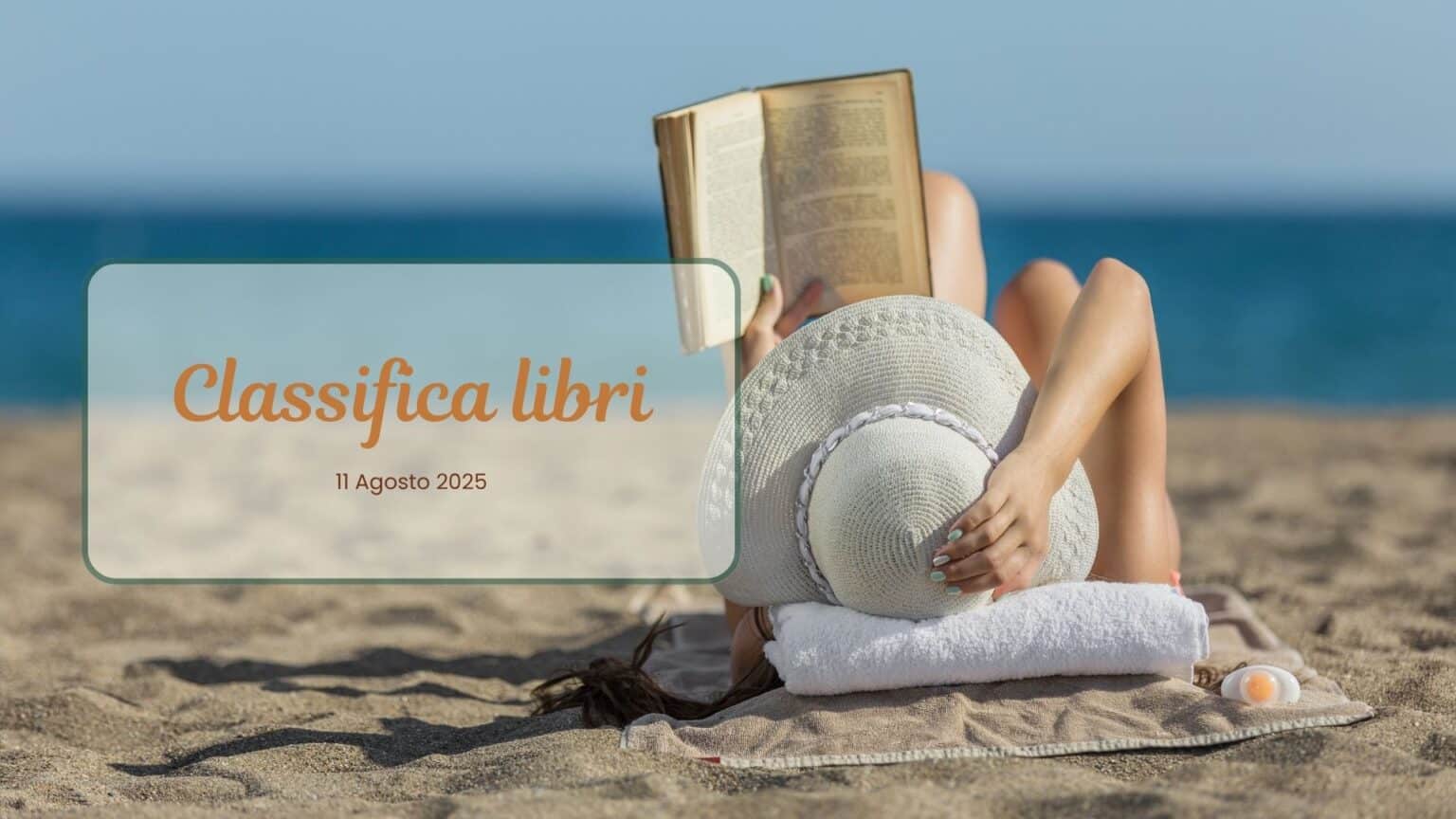 Classifica libri – 11 Agosto 2025