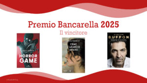Premio Bancarella 2025: il vincitore e tanto altro