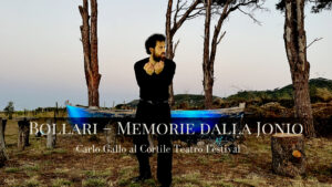 Carlo Gallo al Cortile Teatro Festival con “Bollari – Memorie dalla Jonio”