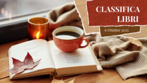 Classifica libri 6 Ottobre 2025