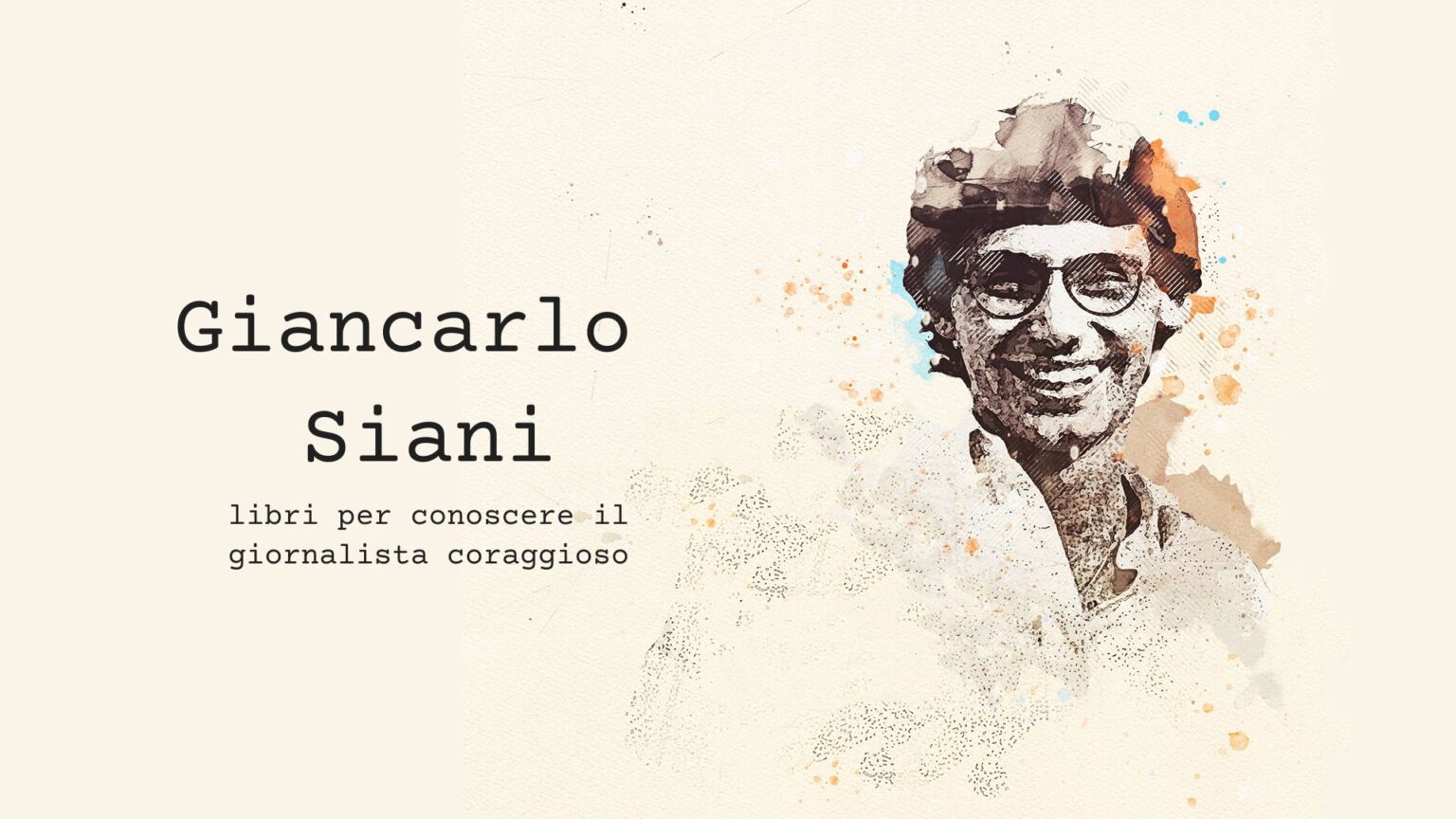 Giancarlo Siani, libri per conoscere il giornalista coraggioso