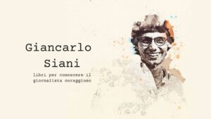 Giancarlo Siani, libri per conoscere il giornalista coraggioso