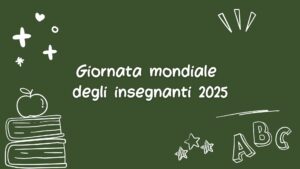 Giornata mondiale degli insegnanti 2025