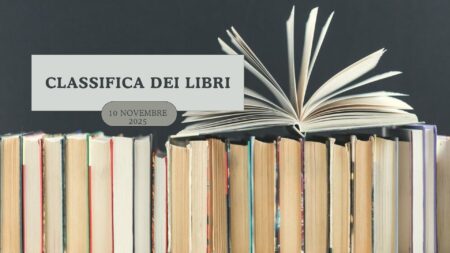 Classifica libri – 10 Novembre 2025 Classifica libri – 10 Novembre 2025