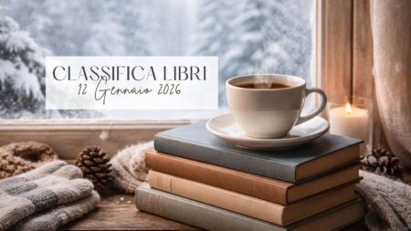 Classifica libri – 12 Gennaio 2026 Classifica libri – 12 Gennaio 2026