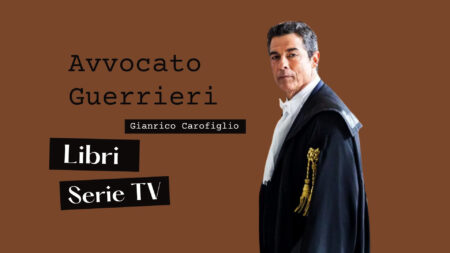 Avvocato Guerrieri: le differenze tra la serie TV e i libri di Gianrico Carofiglio