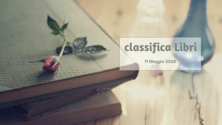 Classifica libri 11 Maggio 2026