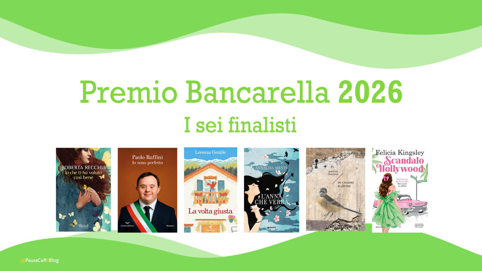 Premio Bancarella 2026: la sestina finalista Premio Bancarella 2026: la sestina finalista