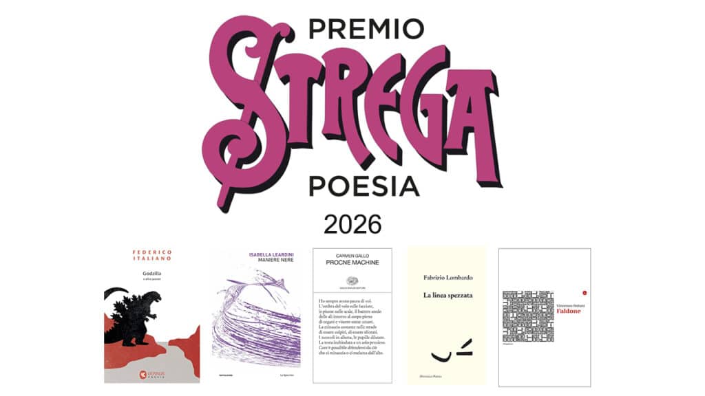 Premio Strega Poesia 2026: la cinquina finalista Premio Strega Poesia 2026: la cinquina finalista