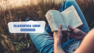 Classifica libri 20 Luglio 2026