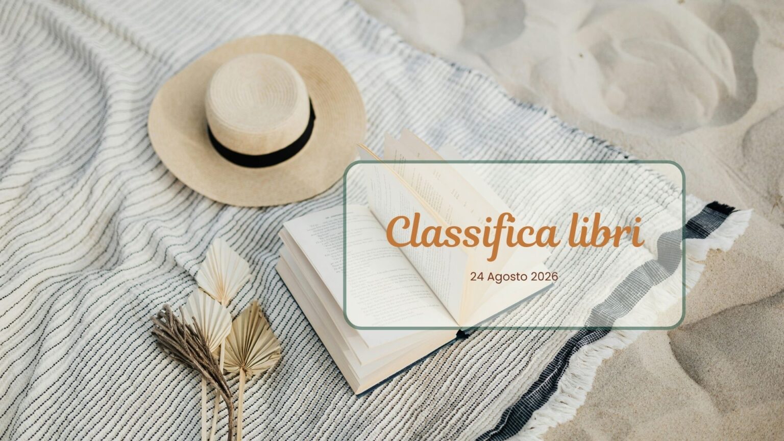 Classifica libri 24 Agosto 2026