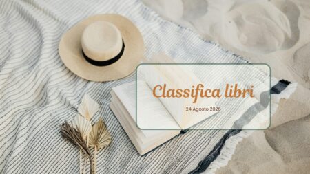 Classifica libri 24 Agosto 2026